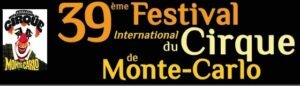 Monte Carlo 39. Zirkusfestival vom 15. bis 25. Januar 2015