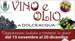 Veranstaltung in Dolceacqua Vino e Olio vom 14. November bis 20. Dezember 2013. Ferien an der Blumenriviera in Ligurien